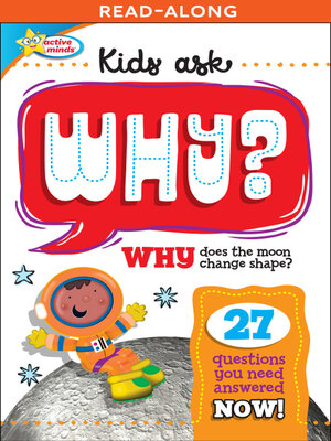 cover image of Kids Ask WHY Does the Moon Change Shape?